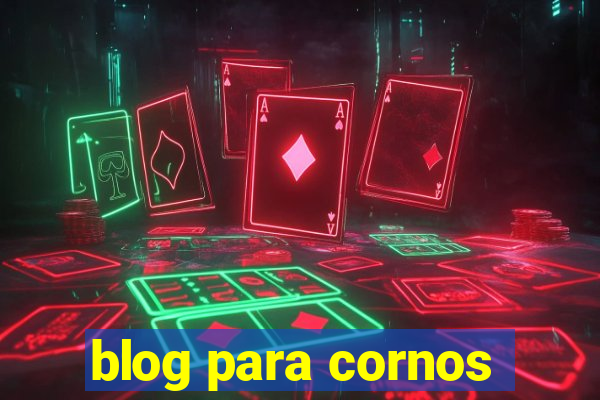 blog para cornos